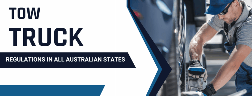 Tow Truck regulations in Australia
