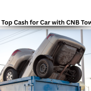 Get Top Cash for Car with CNB Towing (1) Get Top Cash for Car with CNB Towing (1)