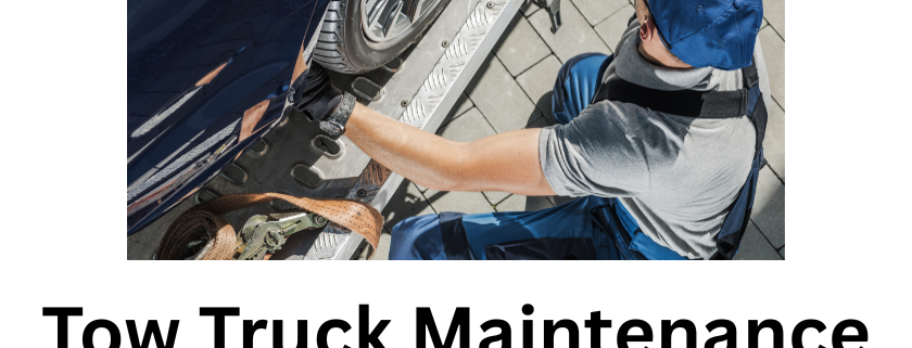 Tow Truck Maintenance Checklist