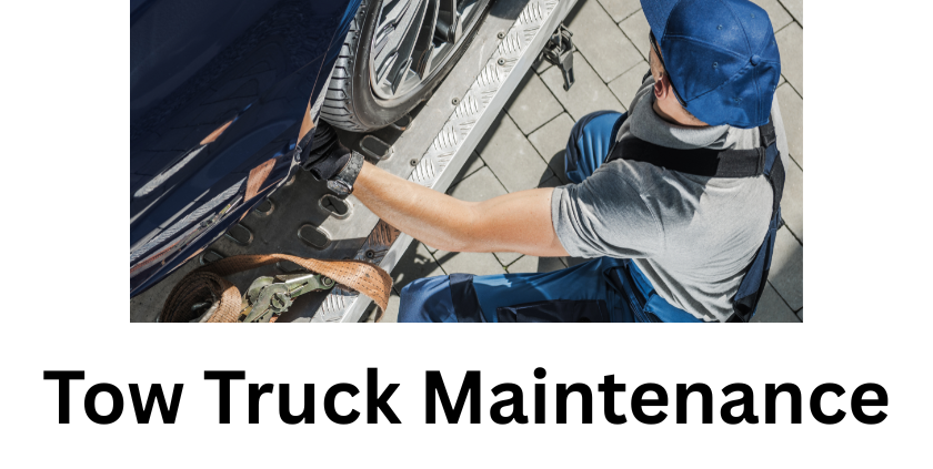 Tow Truck Maintenance Checklist