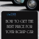 How to Get the Best Price for Your Scrap car